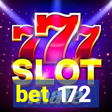 bet 172